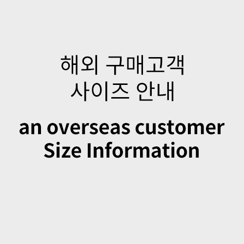 Overseas Purchasing Customer Size Guide
